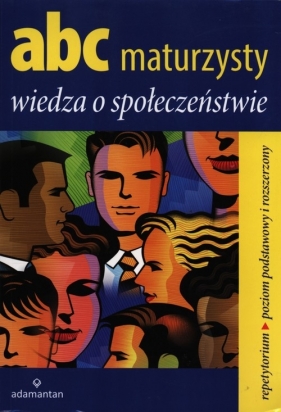 ABC maturzysty Wiedza o społeczeństwie - Sikorski Krzysztof