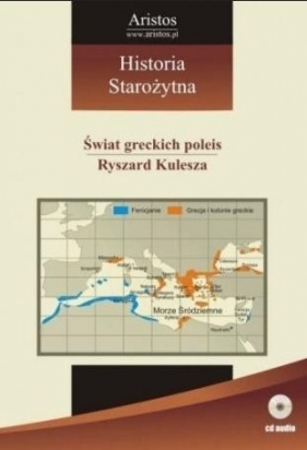 Historia Staroż. T.3 Świat greckich poleis - Ryszard Kulesza