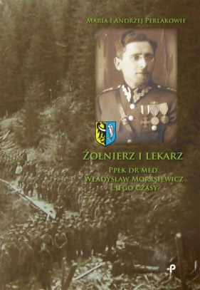 Żołnierz i lekarz - Perlak Maria, Perlak Andrzej
