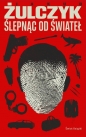 Ślepnąc od świateł. Tom 1 - Jakub Żulczyk