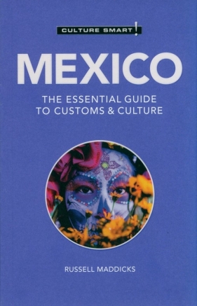 Culture Smart! Mexico - Maddicks Russell