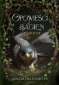 Opowieści z Bagien Tom 3 - Magdalena Kwiecień
