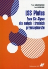 LSS Plutus Lean Six Sigma dla małych i średnich przedsiębiorstw Grudowski Piotr, Leseure Ewa