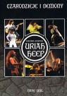  Czarodzieje i demonyHistoria zespołu Uriah Heep