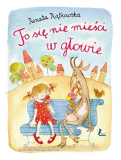 To się nie mieści w głowie - Renata Piątkowska