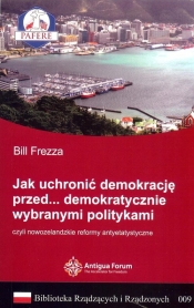 Jak uchronić demokrację przed demokratycznie wybranymi politykami, - Frezza Bill