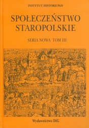 Społeczeństwo staropolskie Tom 3 - <br />