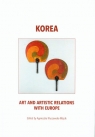 Korea art and artistic relations with Europe Agnieszka Kluczewska-Wójcik