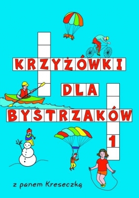 Krzyżówki dla bystrzaków 1 - Katarzyna Sarna