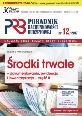 Środki trwałe dokumentowanie ewidencja i inwentaryzacja Część 2 - Motowilczuk Izabela