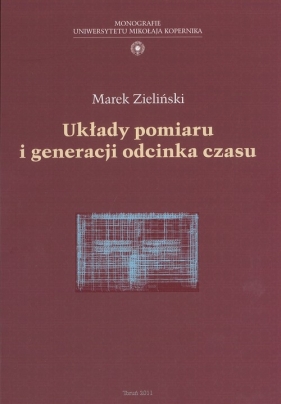 Układy pomiaru i generacja odcinka czasu - Zieliński Marek