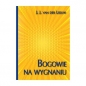 Bogowie na wygnaniu - J. J. van der Leeuw