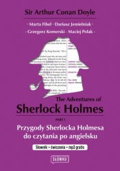 The Adventures of Sherlock Holmes Part 1. Przygody Sherlocka Holmesa do czytania po angielsku Słowni - Dariusz Jemielniak