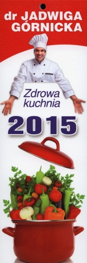 Kalendarz 2015 Zdrowa kuchnia KP 1