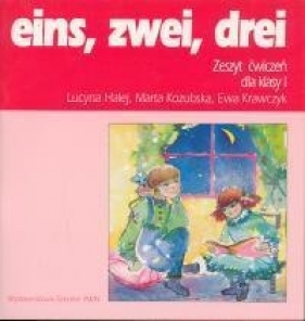 eins zwei drei 1 Zeszyt ćwiczeń - Halej Lucyna, Kozubska Marta, Krawczyk Ewa