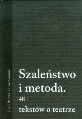 Szaleństwo i metoda - Raczak Lech