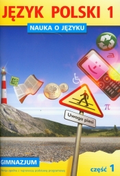 Nauka o języku 1 Język polski Część 1 - Danuta Chwastniewska, Danuta Różek