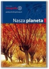 Geografia 3 Nasza Planeta Podręcznik