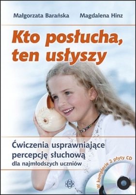 Kto posłucha ten usłyszy Książka + 2CD - Małgorzata Barańska, Magdalena Hinz