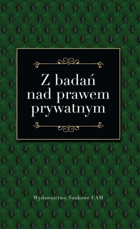Z badań nad prawem prywatnym - Marcin Orlicki, Jakub Pokrzywnia, Adam Olejniczak