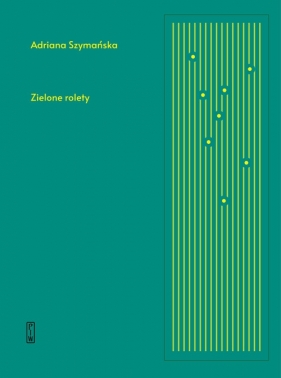 Zielone rolety - Adriana Szymańska