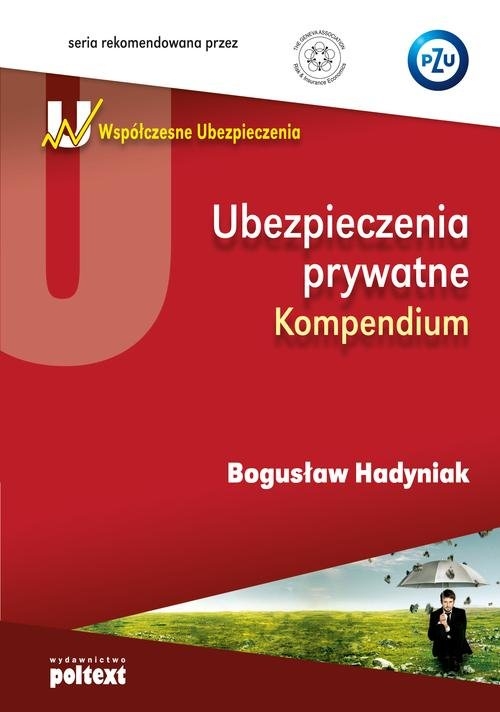 Ubezpieczenia prywatne. Kompendium - Hadyniak Bogusław - książka
