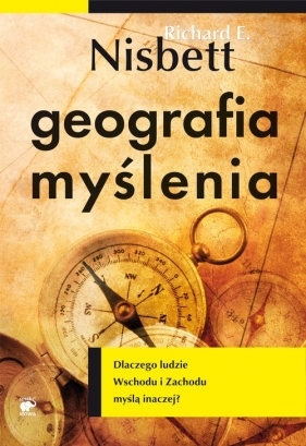 Geografia myślenia - Nisbett Richard E.