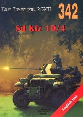 Sd Kfz 10/4. Tank Power vol. XCVIII 342 - Janusz Ledwoch, Sawicki Robert 