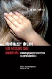 Mechanizmy obronne jako wskaźnik stylu osobowości - Anna Seredyńska