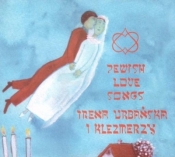 Jewish Love Songs - Urbańska Irena i Klezmerzy