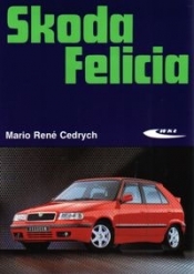 Skoda Felicia - Mario René Cedrych