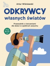 Odkrywcy własnych światów - Artur Wiśniewski, Anna Wiśniewska