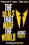 The Deals that Made the World The Billion Dollar Deals and How They're Jacques Peretti