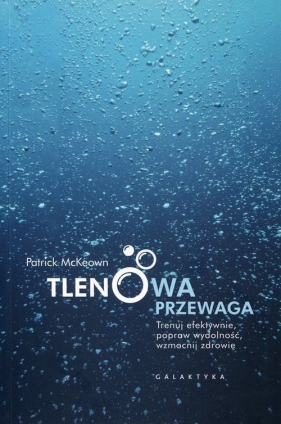 Tlenowa przewaga - Patrick McKeown