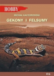 Gekony i felsumy - Michał Kaczorowski