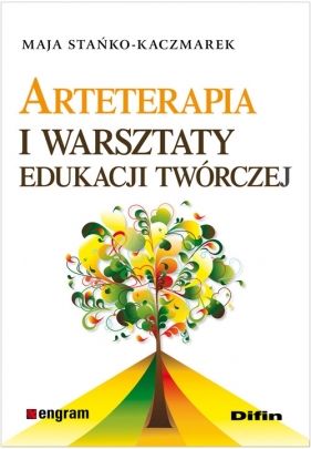 Arteterapia i warsztaty edukacji twórczej - Stańko-Kaczmarek Maja
