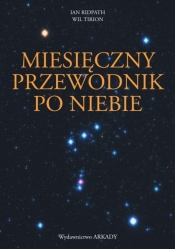 Miesięczny przewodnik po niebie - Wil Tirion, Ian Ridpath
