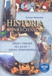 Podróże w czasie 5 Historia i społeczeństwo Zeszyt ćwiczeń - Malkowski Tomasz