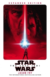 The Last Jedi: Expanded Edition (Star Wars) - Jason Fry