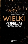 Wielki problem drobniaków Thomas J. Sargent, François R. Velde