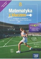 Matematyka z kluczem Neon. Klasa 8. Podręcznik. Edycja 2024-2026 - Opracowanie zbiorowe