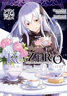 Re: Zero Życie w innym świecie od zera. Sanktuarium i Wiedźma Chciwości. Księga 4. Tom 2 - Tappei Nagatsuki, Atori Haruno, Shinichirou Otsuka, Yu Aikawa