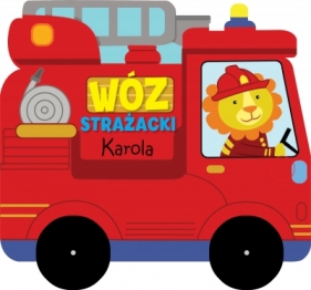 Wóz strażacki Karola - Opracowanie zbiorowe