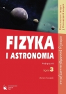 Fizyka i astronomia 3 Podręcznik Szkoły ponadgimnazjalne Zakres Kozielski Marian