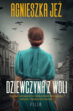Dziewczyna z Woli (wydanie pocketowe) - Agnieszka Jeż