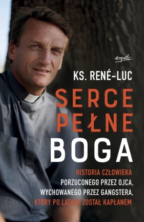 Serce pełne Boga - René Luc