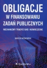 Obligacje w finansowaniu zadań publicznych Mechanizmy tradycyjne i Marcin Wiśniewski