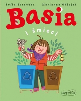 Basia i śmieci - Zofia Stanecka