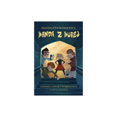 Banda z Burej Tom 1. Tajemnica piwnicy w bibliotece