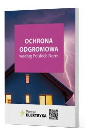 Ochrona odgromowa według Polskich Norm - Krzysztof Wincencik